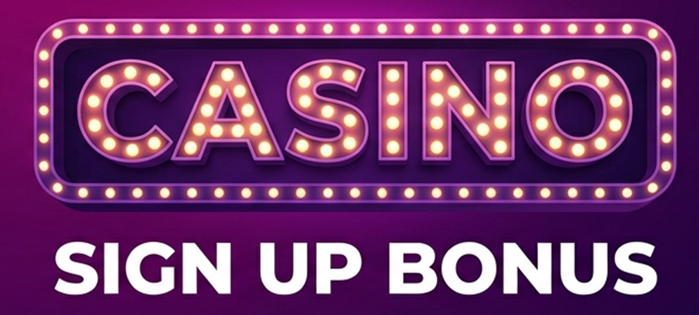 Casino Sign Up Bonus